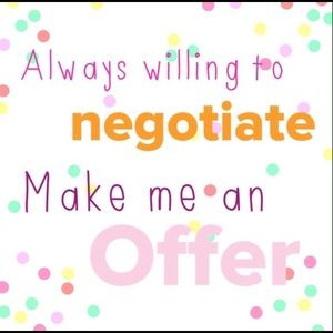 Everything is negotiable!